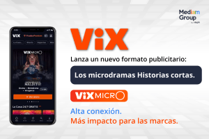 Micros de ViX, nuevo formato de microdramas que redefine el consumo de streaming en Latinoamérica.